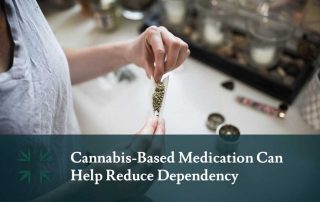 cannabis based medicine can help reduce dependency